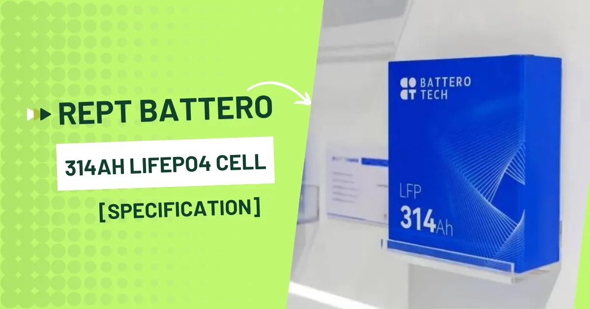 REPT BATTERO 314Ah LiFePO4 Cell