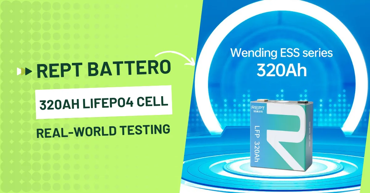 REPT BATTERO Wending 320Ah LiFePO4 Cell