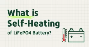 What is Self-Heating Function of LiFePO4 Battery